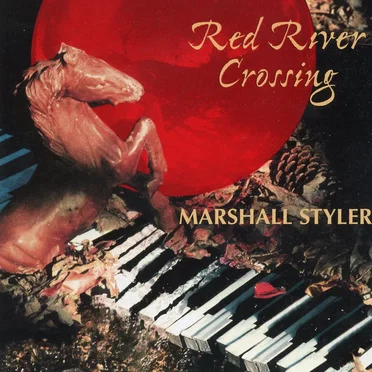 Red River Crossing by Marshall Styler - album cover