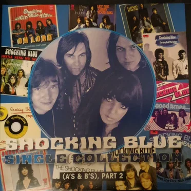 Shocking Blue: Single Collection (A’s & B’s), Part 2
