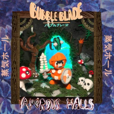 Vaporous Halls by Bubble Blade - album cover