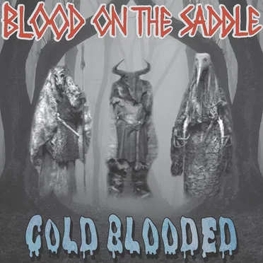Cold Blooded by Blood on the Saddle - album cover