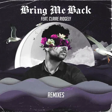 Bring Me Back (remixes)