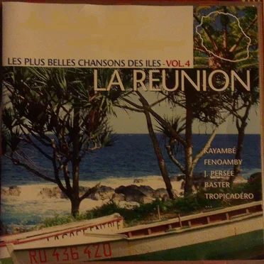Les Plus Belles Chansons des îles, Vol. 4 : La Réunion by Various Artists - album cover