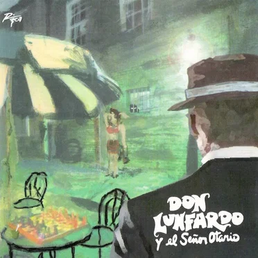 Álbum verde by Don Lunfardo y el Señor Otario - album cover