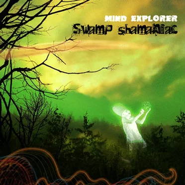Swamp Shamaniac by Mind Explorer - album cover