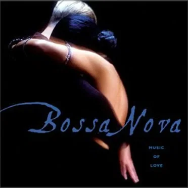 Bossa Nova - Music of Love by Various Artists - album cover