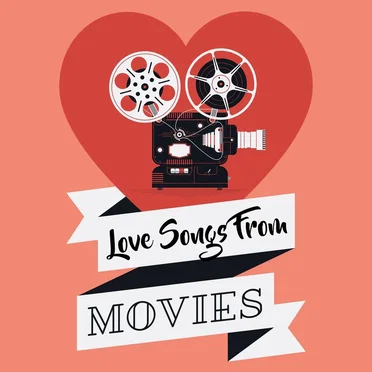 Love Songs From Movies by Various Artists - album cover