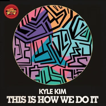 This Is How We Do It by Kyle Kim - album cover