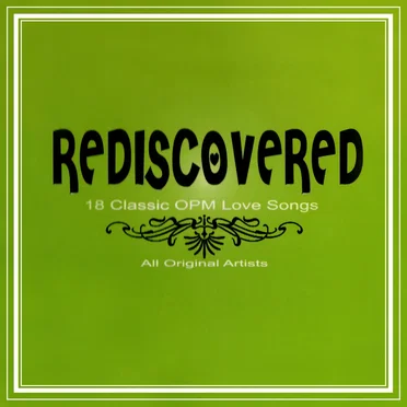 Rediscovered (18 Classic OPM Love Songs) by Various Artists - album cover