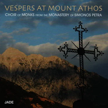 Vespers at Mount Athos by Choir of Monks from the Monastery of Simonos Petra - album cover