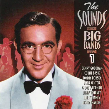 The Sounds of the Big Bands, Volume 1 by Various Artists - album cover