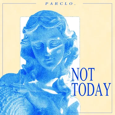 Not Today by Parclo - album cover