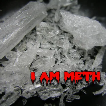 "I Am Meth"