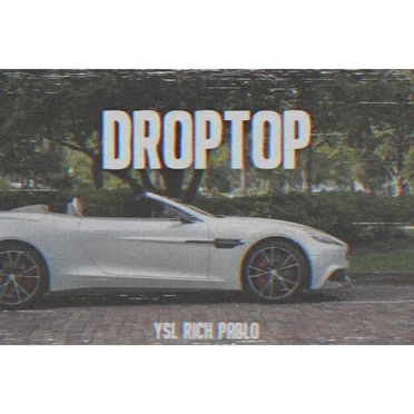 DropTop by YSL Rich Pablo - album cover