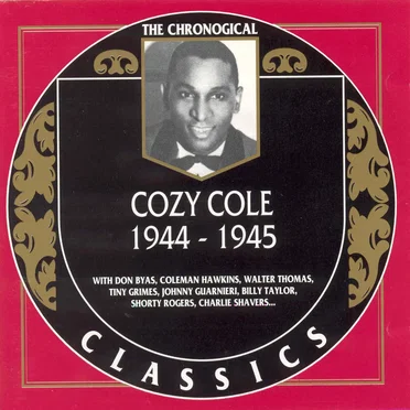 The Chronological Classics: Cozy Cole 1944-1945