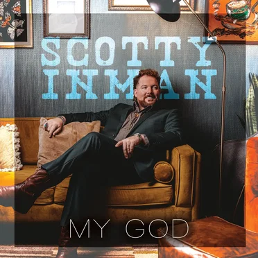 My God by Scotty Inman - album cover