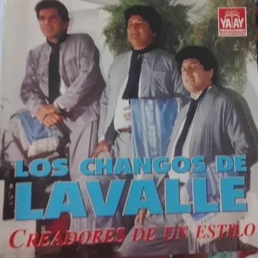 Creadores de un estilo by Los Changos de Lavalle - album cover