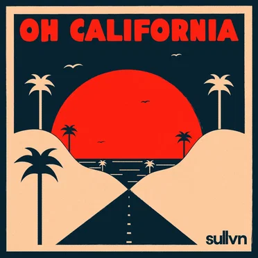 Oh California by sullvn - album cover