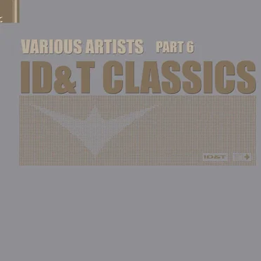 ID&T Classics Part 6 by Various Artists - album cover