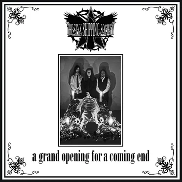 a grand opening for a coming end by The Styx Shipping Society - album cover