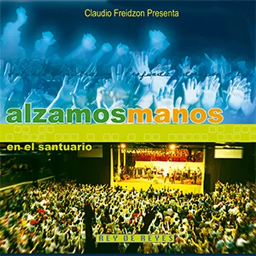 Alzamos manos en el santuario