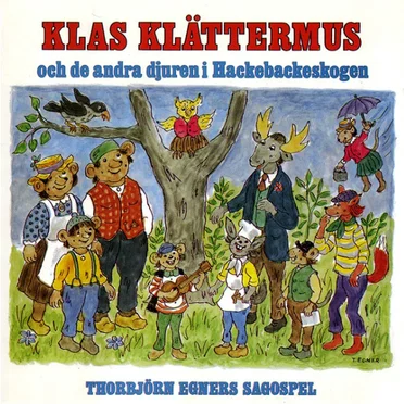 Klas Klättermus och de andra djuren i Hackebackeskogen