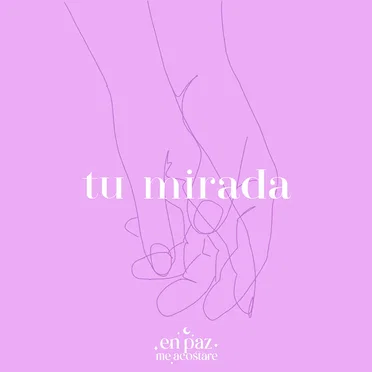 Tu Mirada by En Paz Me Acostaré - album cover