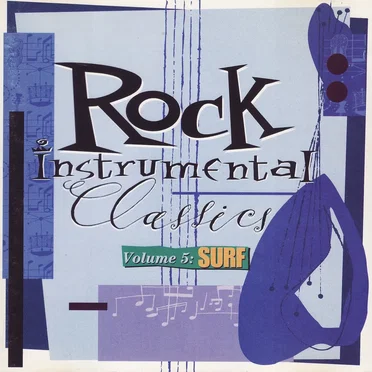 Rock Instrumental Classics, Volume 5: Surf by Various Artists - album cover