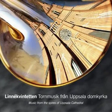Tornmusik från Uppsala domkyrka by Linnékvintetten - album cover