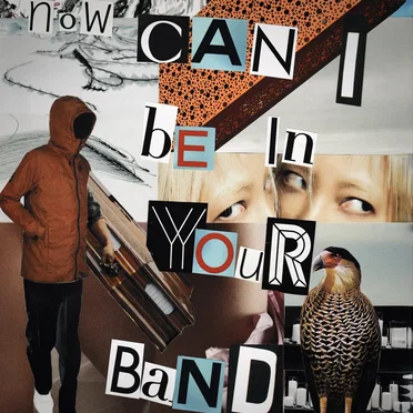 Now can I be in your band