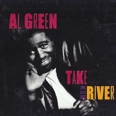 Take Me to the River