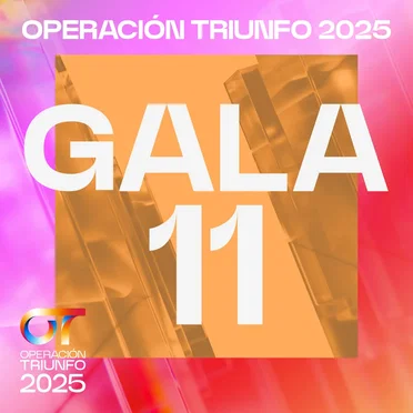 OT Gala 11 (Operación Triunfo 2025) by Various Artists - album cover