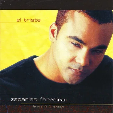 El triste by Zacarías Ferreira - album cover
