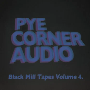 Black Mill Tapes, Volume 4: Dystopian Vectors