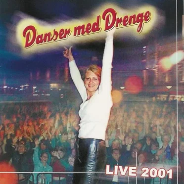 Live 2001 by Danser med drenge - album cover