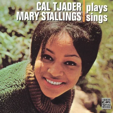Cal Tjader Plays, Mary Stallings-Sings
