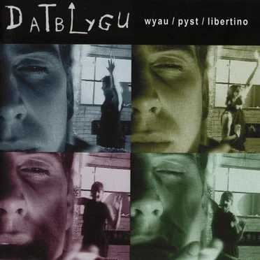 Wyau / Pyst / Libertino