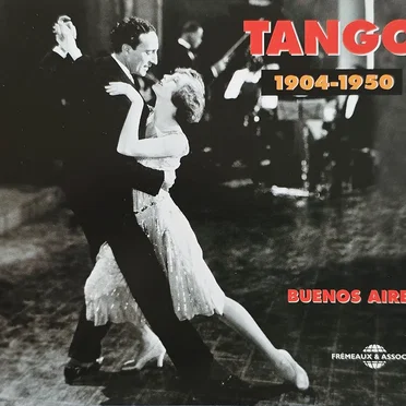 Tango: Buenos Aires 1904–1950 by Various Artists - album cover