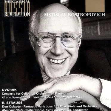Dvorak: Concerto for Cello and Orchestra in B minor / R. Strauss: Don Quixote - Fantastic Variations for Cello, Viola and Orchestra