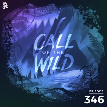 2021-04-28: 346 – Monstercat: Back to the Wild by Monstercat - album cover