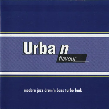 Urban Flavour - Modern Jazz Drum 'n Bass Turbo Funk by Various Artists - album cover