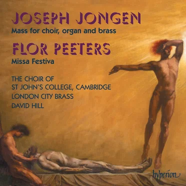 Jongen: Mass for Choir, Organ and Brass / Peeters: Missa Festiva