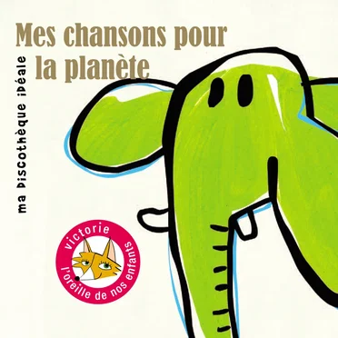 Mes chansons pour la planète by Various Artists - album cover