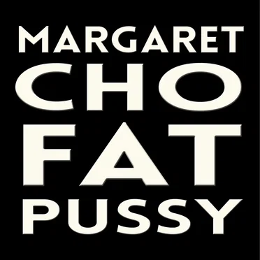 Fat Pussy by Margaret Cho - album cover