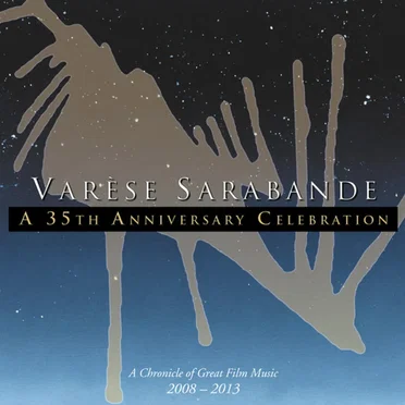 Varèse Sarabande: A 35th Anniversary Celebration by Various Artists - album cover