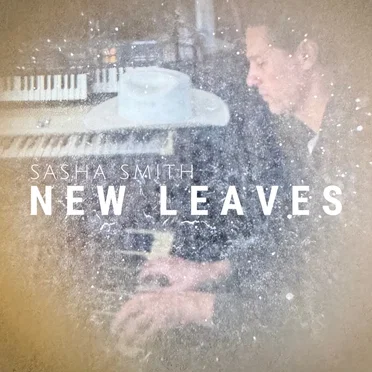 New Leaves by Sasha Smith - album cover