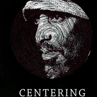 Centering: Unreleased Early Recordings 1976-1987