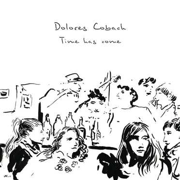 Time Has Come by Dolores Cobach - album cover