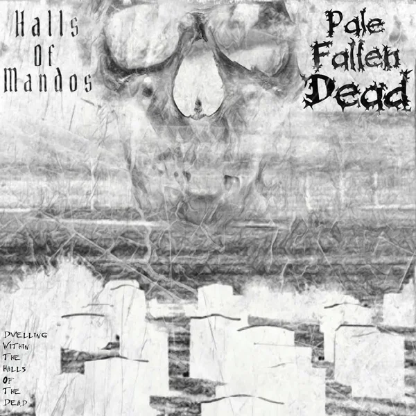 Dwelling Within the Halls of the Dead