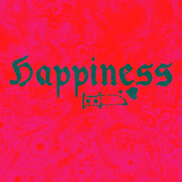 Happiness