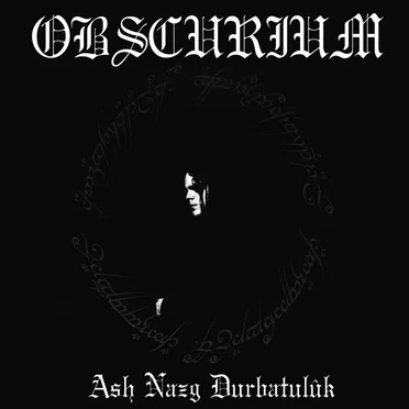 Ash Nazg Durbatulûk by Obscurium - album cover